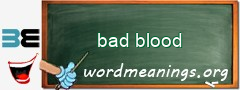 WordMeaning blackboard for bad blood